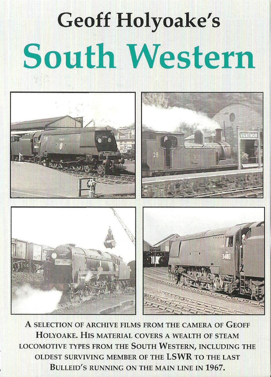 DVD Geoff Holyoake’s: South Western Steam, Sixties Southern