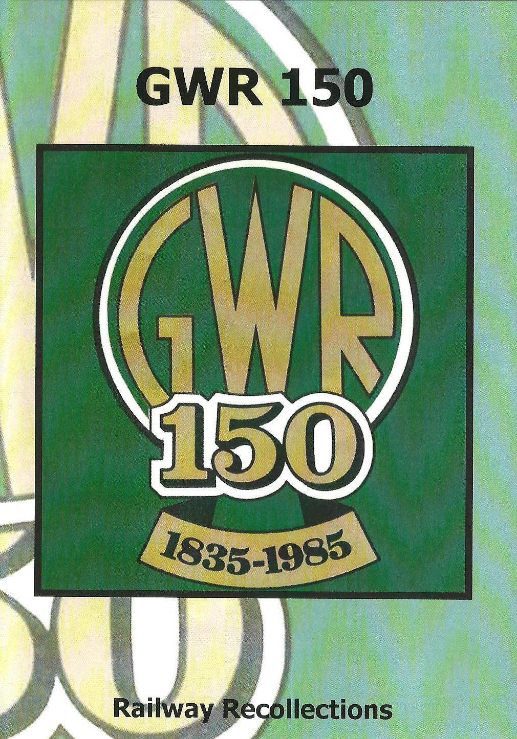 DVD Great Western Railway: GWR 150 Special 1835-1985