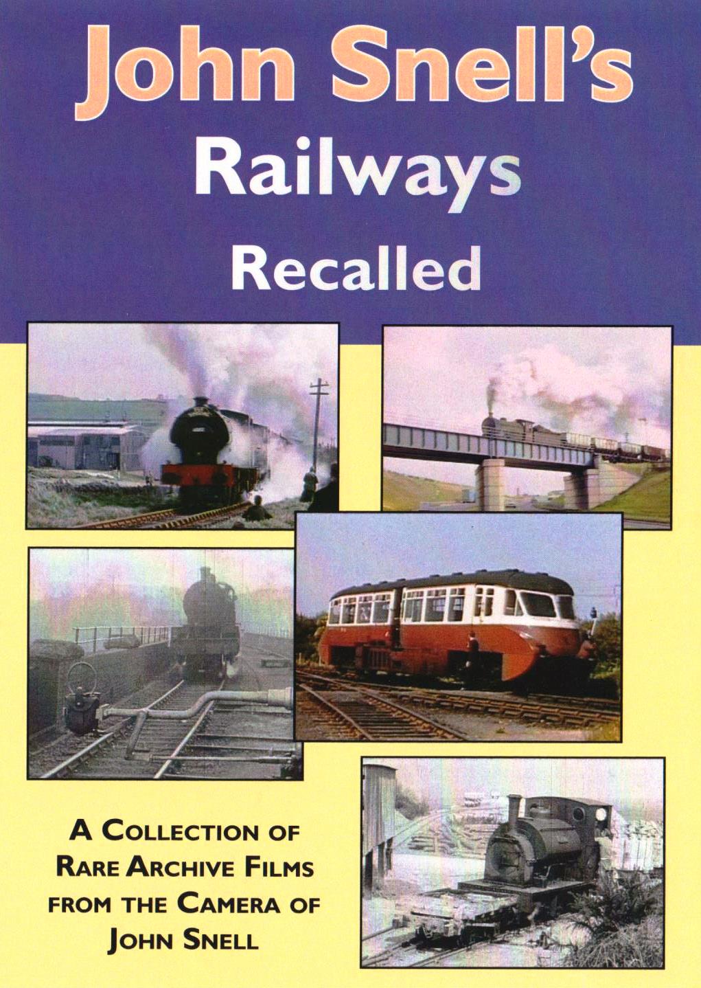 DVD John Snell’s Railways Recalled