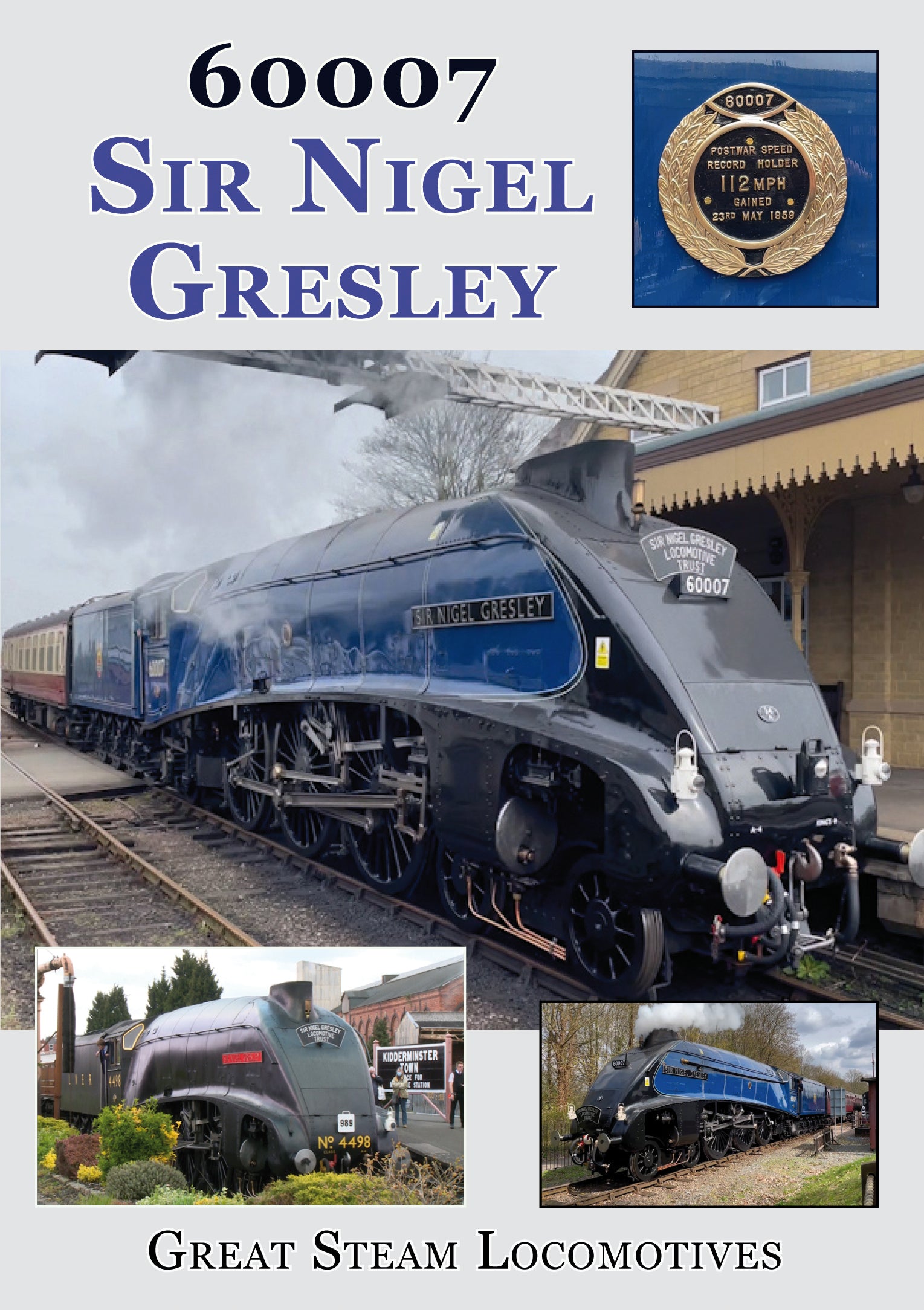 DVD Sir Nigel Gresley – 60007 GREAT STEAM LOCOMOTIVES