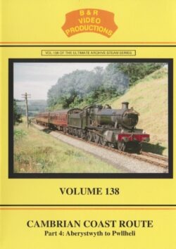 DVD B&R 138: Cambrian Coast Route Part 4