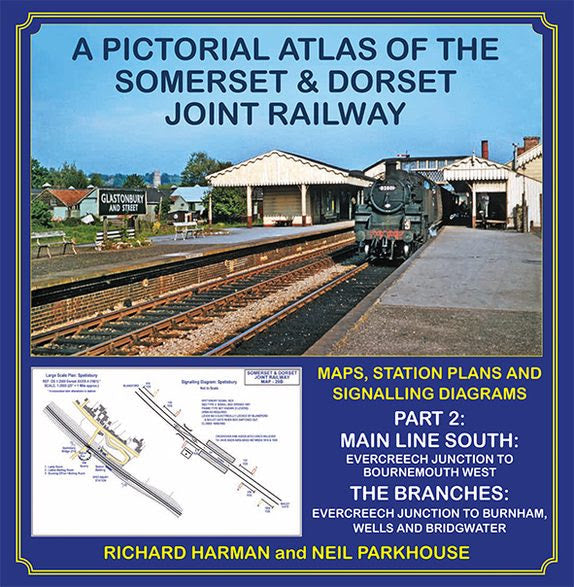 A Pictorial Atlas of the Somerset & Dorset Joint Railway