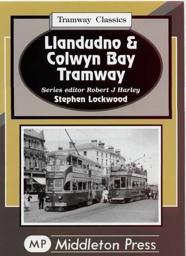 Tramway Classics Llandudno and Colwyn Bay Tramway
