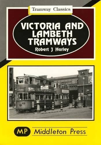 Tramway Classics Victoria and Lambeth Tramways
