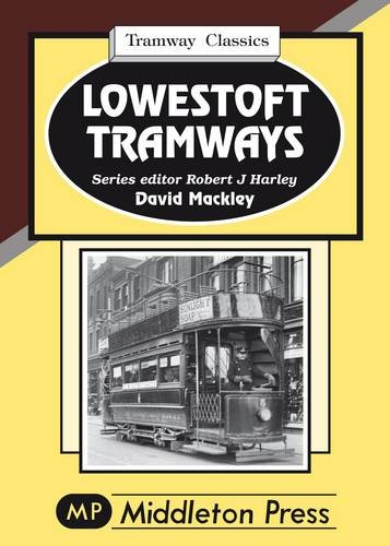 Tramway Classics Lowestoft Tramways