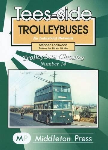 Trolleybus Classics Tees-Side Trolleybuses