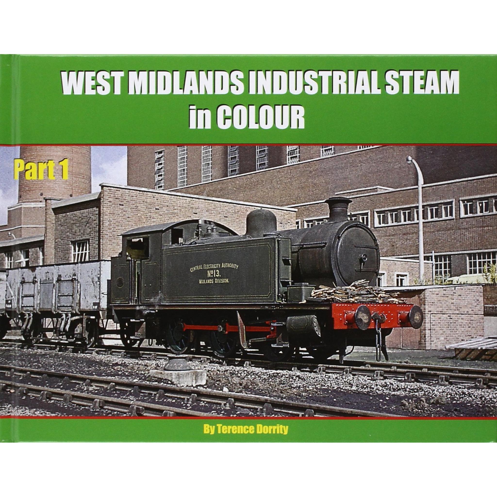 WEST MIDLANDS INDUSTRIAL STEAM IN COLOUR
