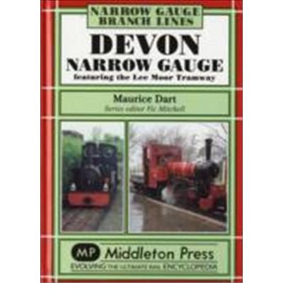 Narrow Gauge Devon Narrow Gauge featuring the Lee Moor Tramway