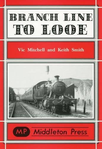 Branch Line to Looe LOW STOCK THEN OUT OF PRINT
