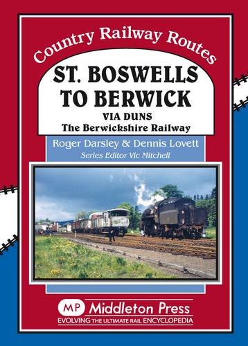 Country Railway Routes St Boswells to Berwick Via Duns