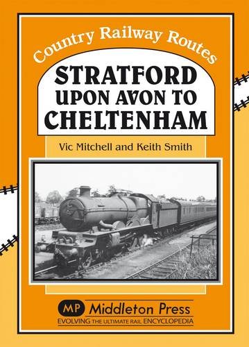 Country Railway Routes Stratford upon Avon to Cheltenham