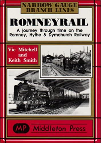 Narrow Gauge Romneyrail A journey through time on the Romney, Hythe & Dymchurch Railway