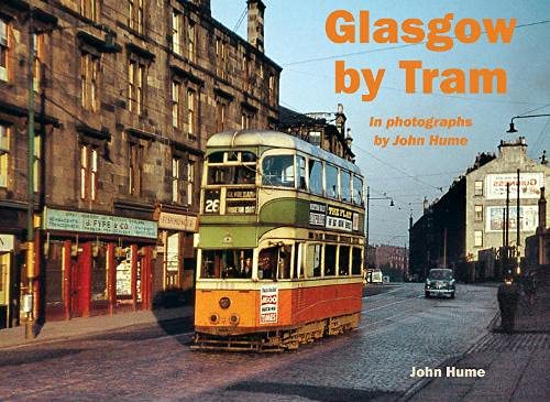 Glasgow by Tram In photographs by John Hume