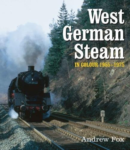 West German Steam In Colour 1955-1975