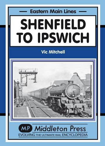 Eastern Main Lines Shenfield to Ipswich