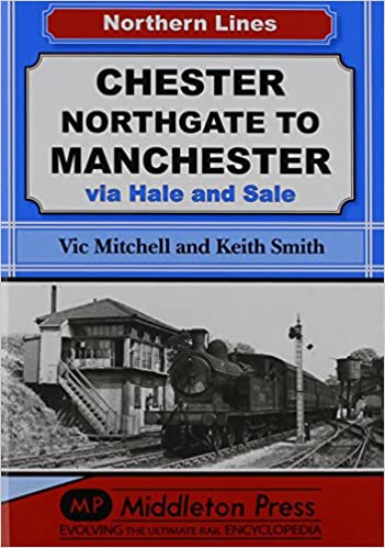 Northern Lines Chester Northgate to Manchester via Hale and Sale