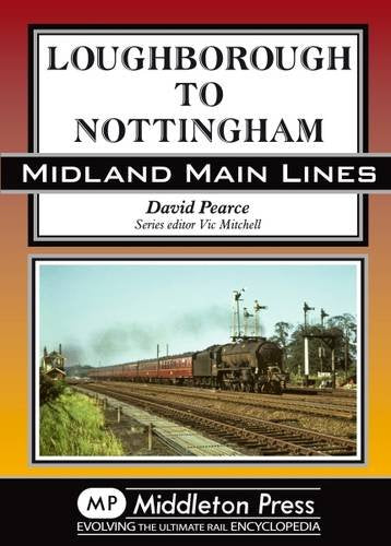Midland Main Lines Loughborough to Nottingham