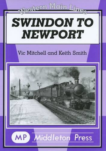 Western Main Lines Swindon to Newport featuring the Severn Tunnel