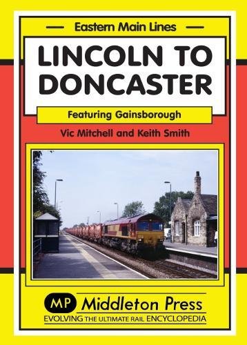 Eastern Main Lines Lincoln to Doncaster via Gainsborough
