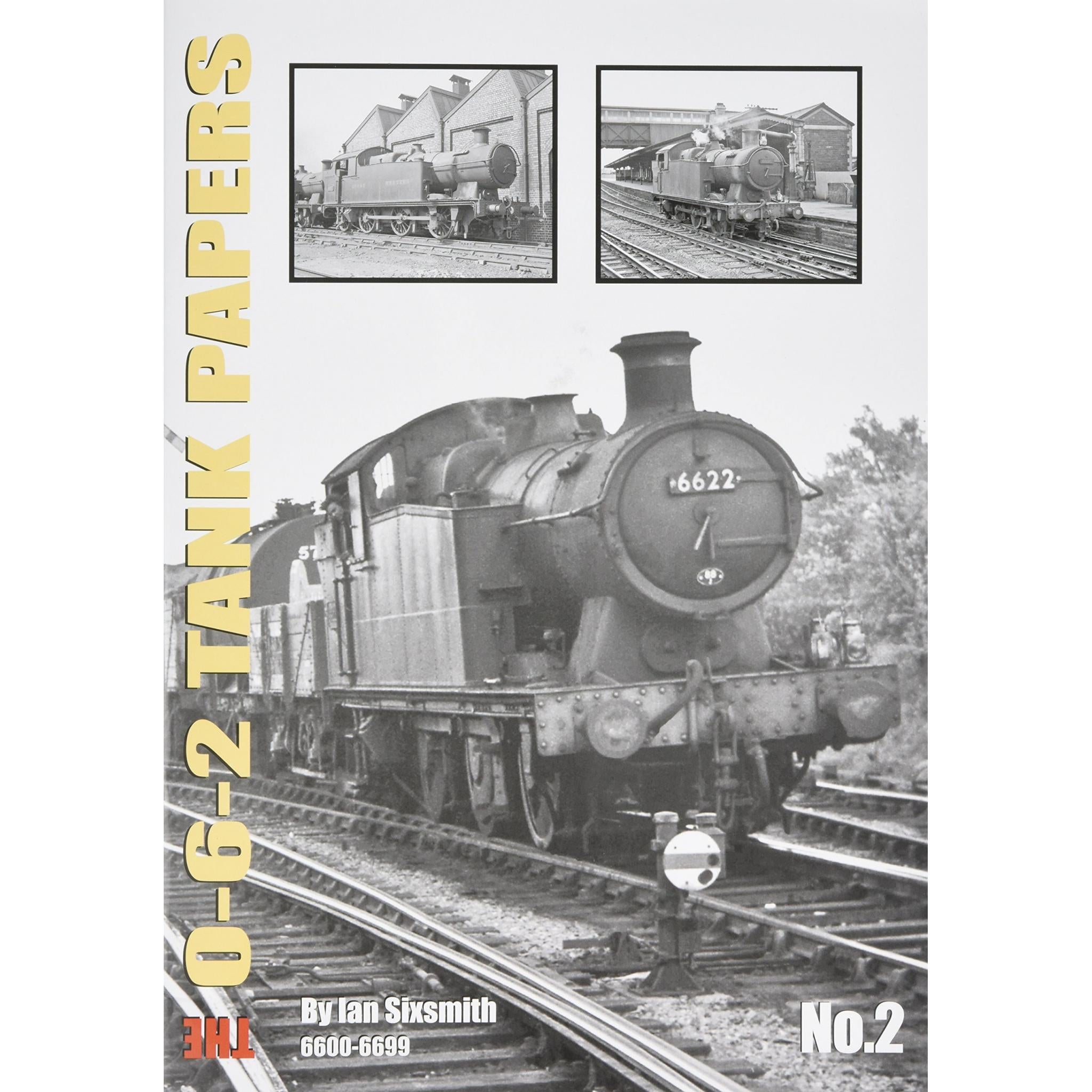 The 0-6-2 Tank Papers No.2 6600-6699  LAST FEW COPIES