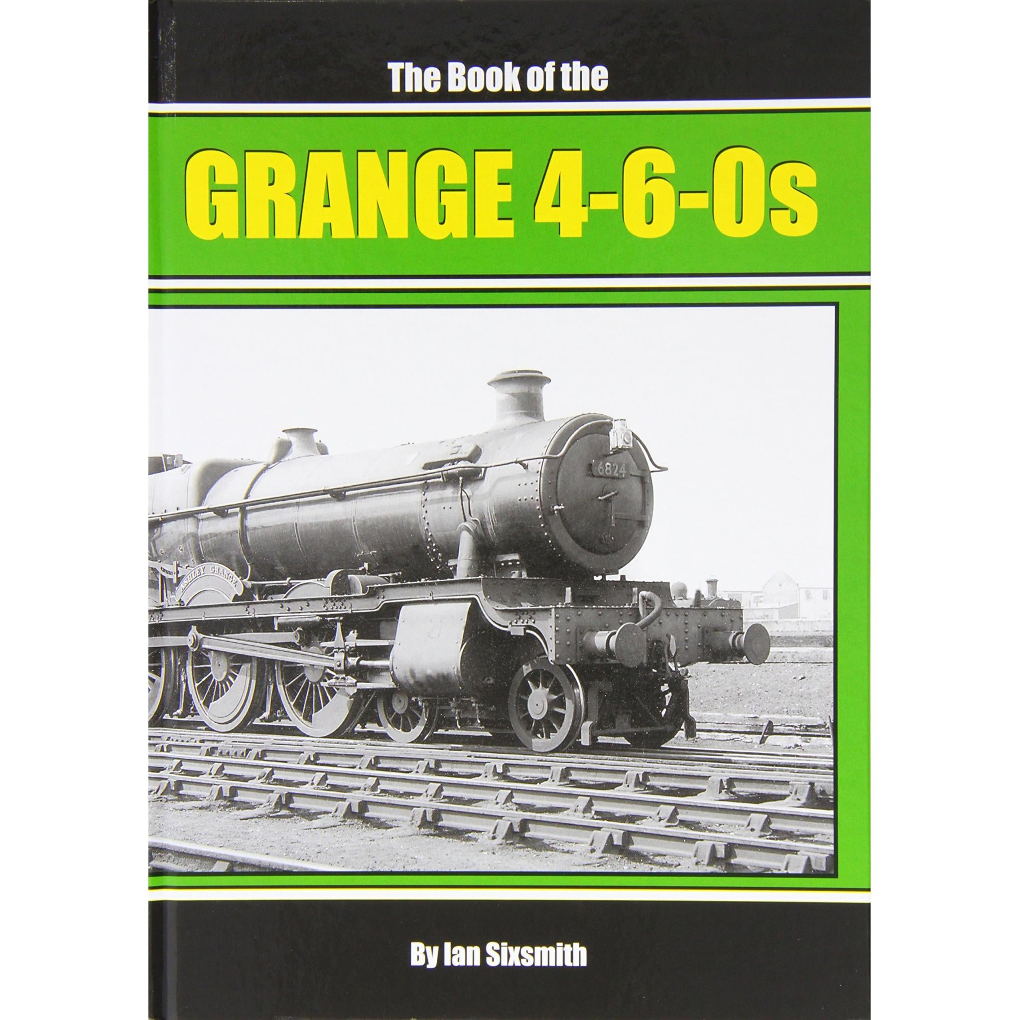The Book of the GRANGE 4-6-0s