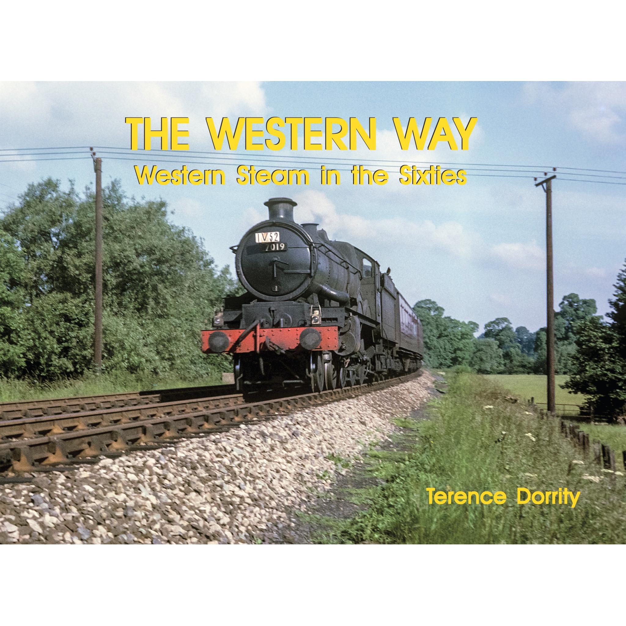 THE WESTERN WAY Western Steam in the Sixties