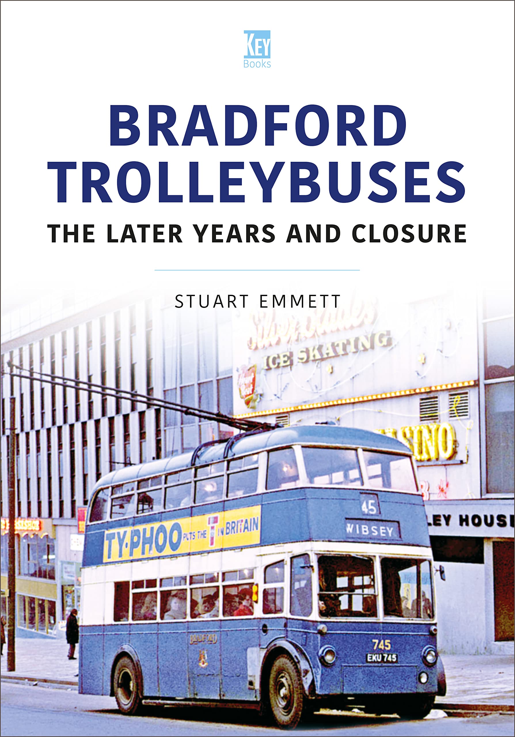 Bradford Trolleybuses The Later Years and Closure