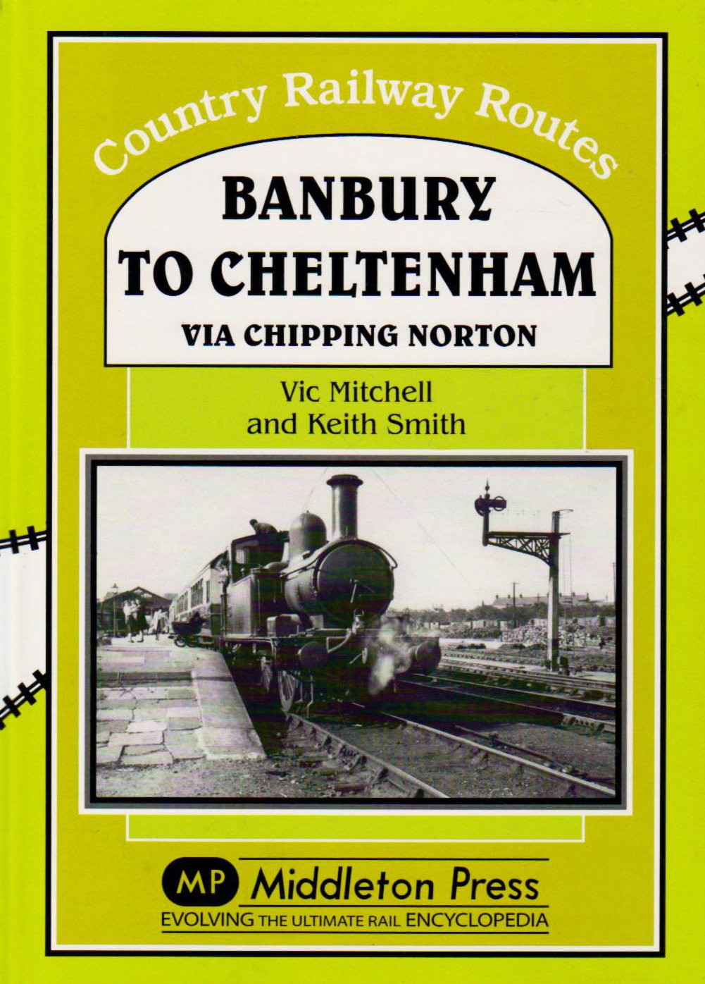 Country Railway Routes Banbury to Cheltenham via Chipping Norton