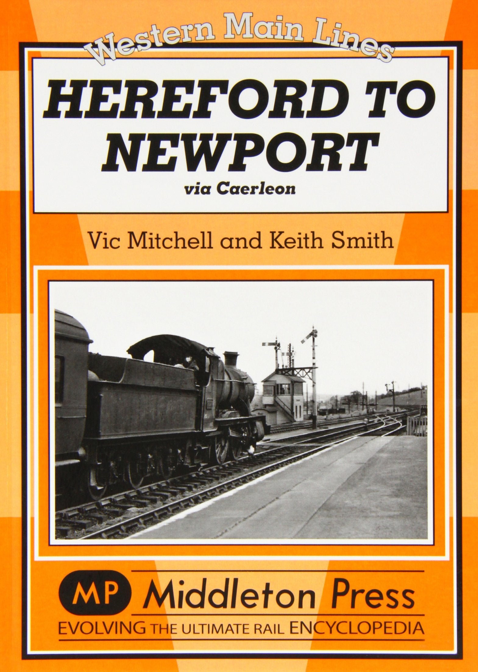 Western Main Lines Hereford to Newport via Caerleon