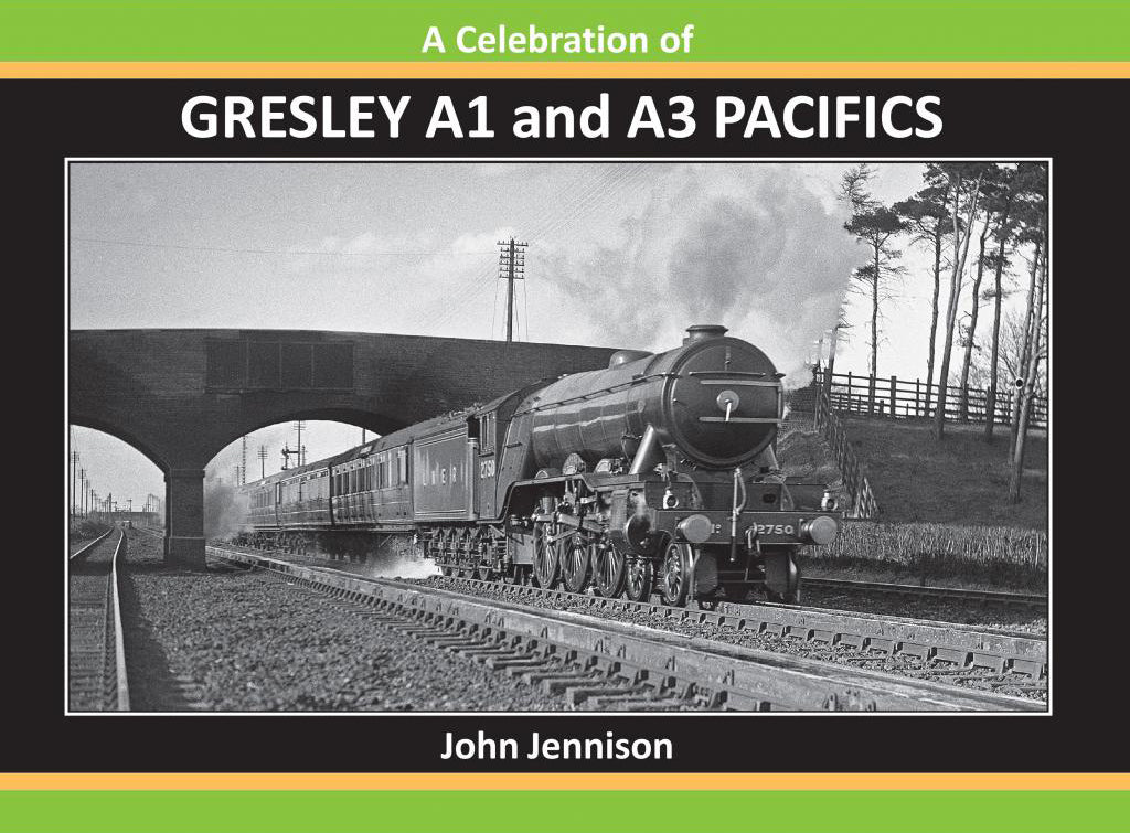 A Celebration of GRESLEY A1 and A3 PACIFICS