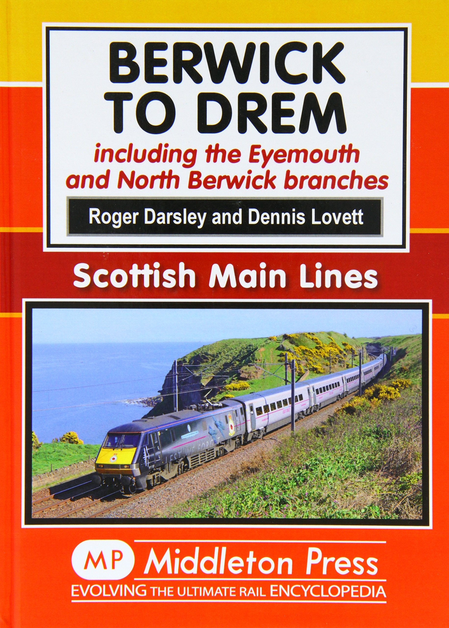 Scottish Main Lines Berwick to Drem The East Coast Main Line