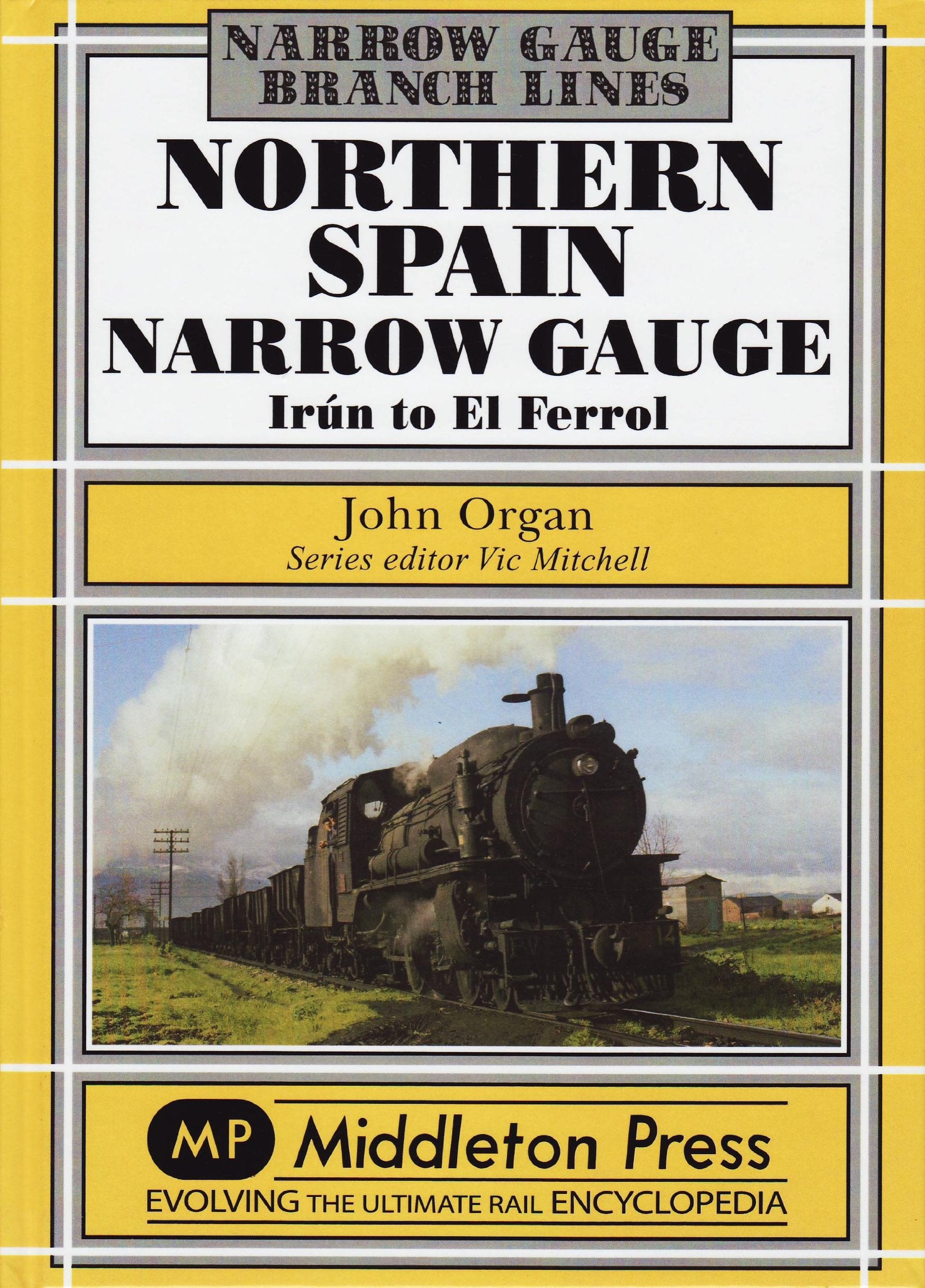 Narrow Gauge Northern Spain Narrow Gauge Irún to El Ferrol
