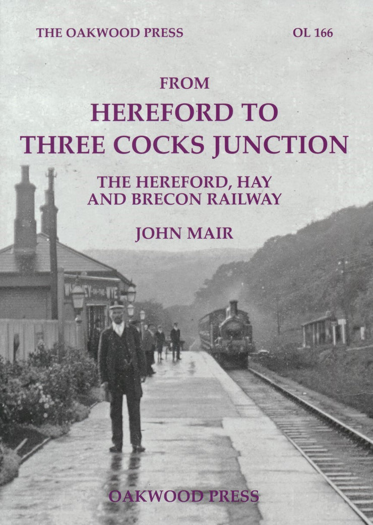 From Hereford to Three Cocks Junction — The Hereford, Hay and Brecon Railway