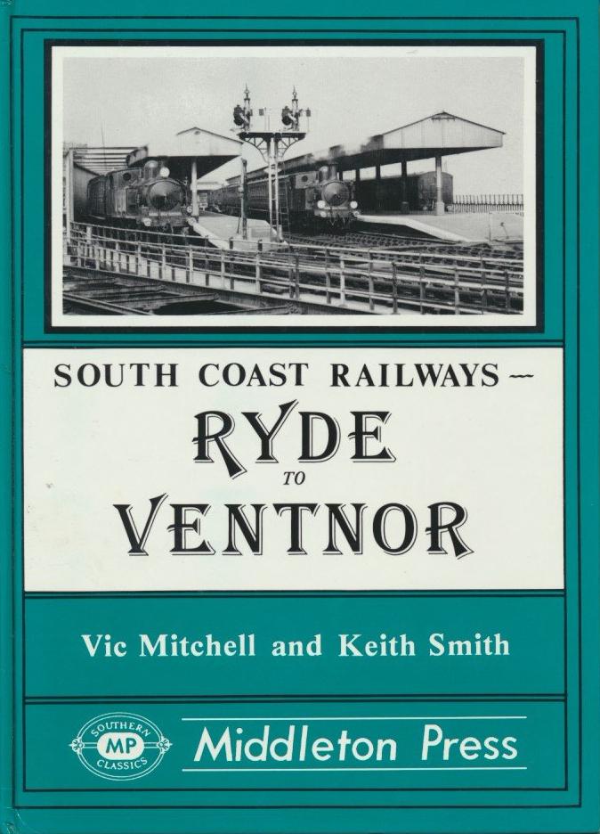 South Coast Railways Ryde to Ventnor including the Bembridge branch