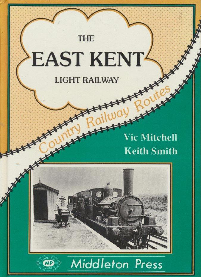 Country Railway Routes East Kent Light Railway