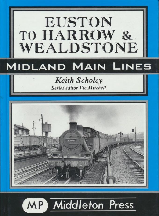 Midland Main Lines Euston to Harrow & Wealdstone