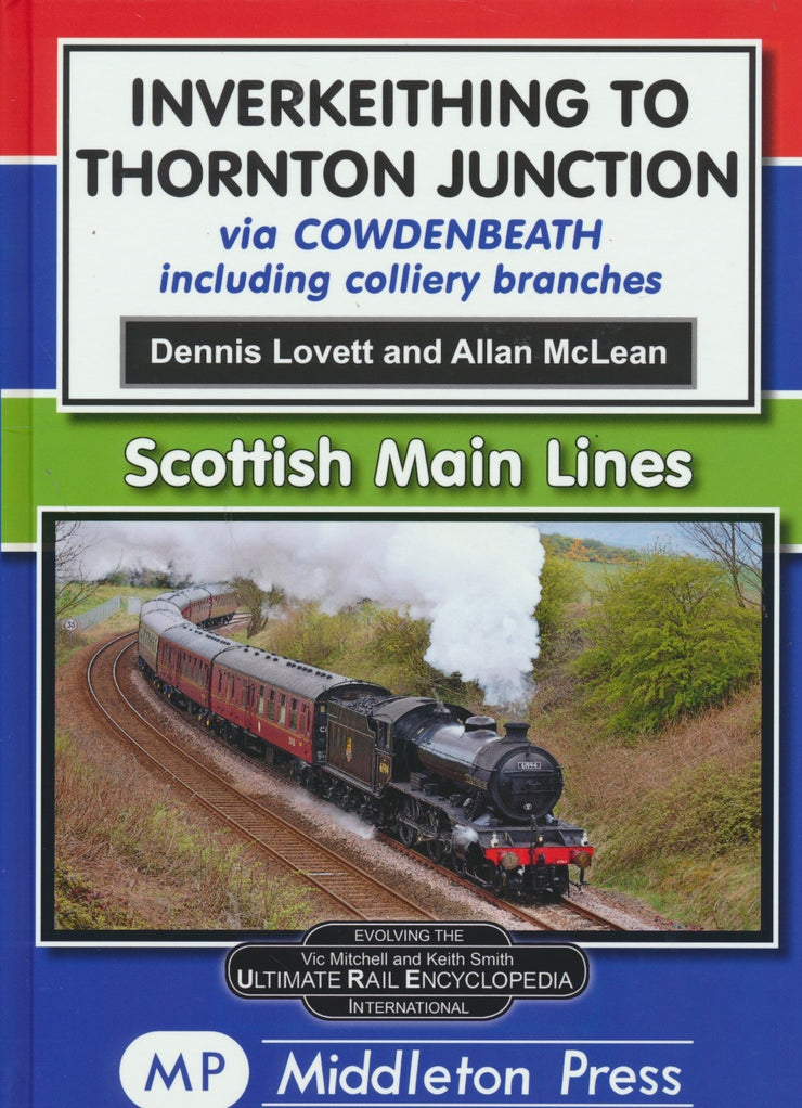 Scottish Main Lines Inverkeithing to Thornton Junction Via Cowdenbeath