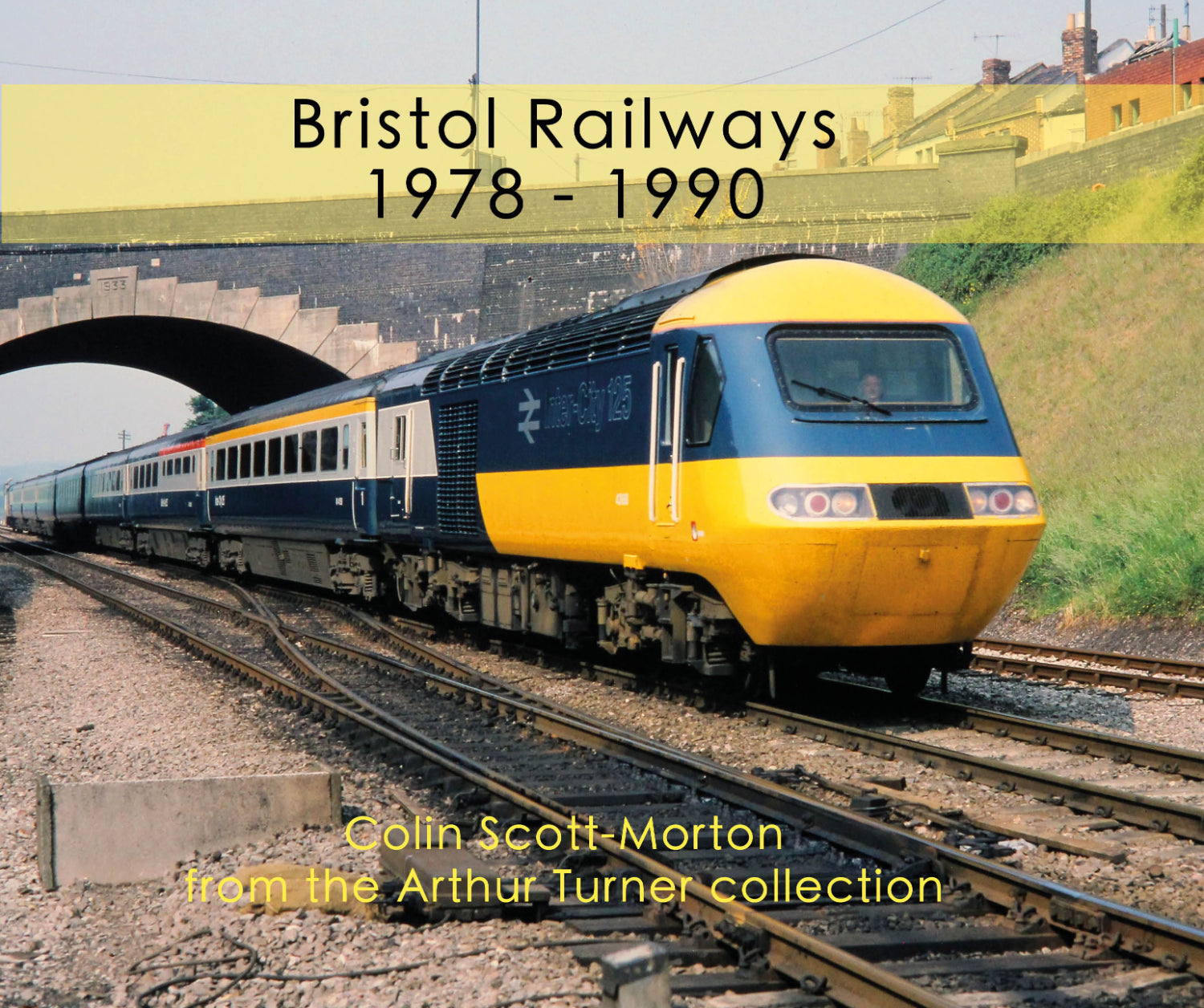 Bristol Railways 1978 – 1990