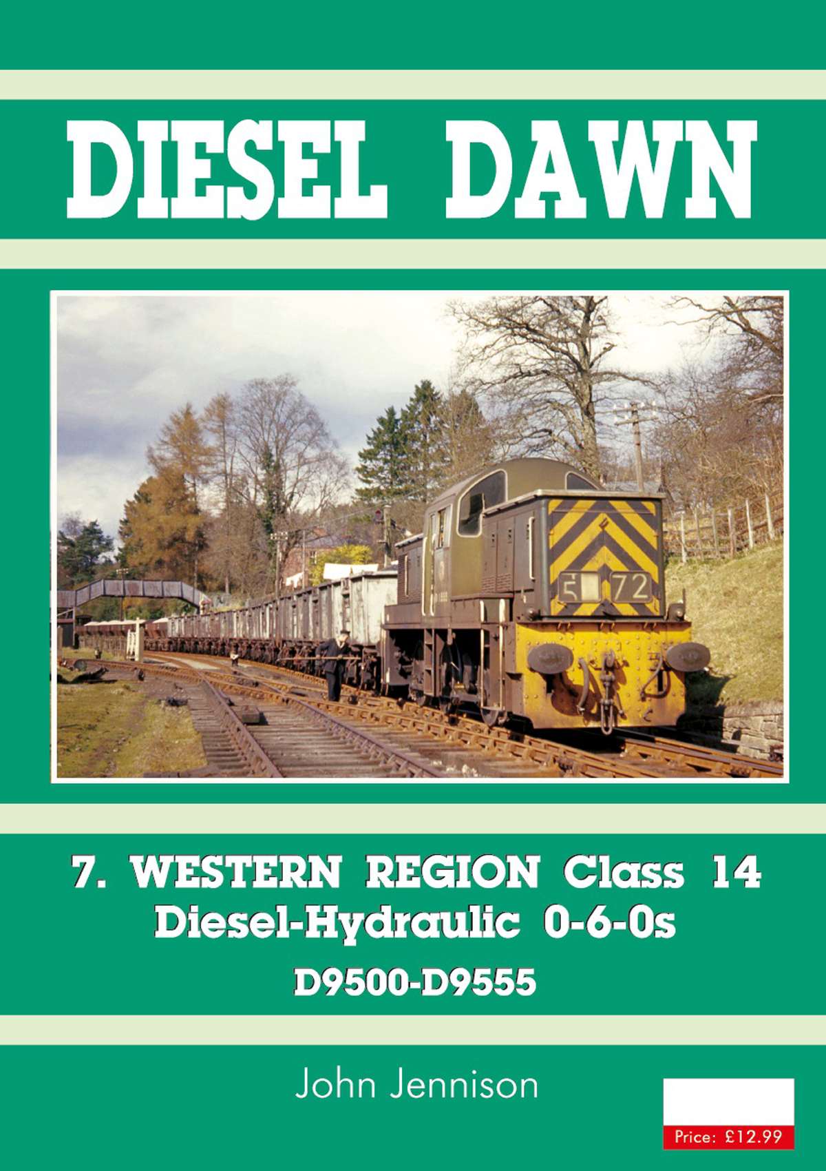 DIESEL DAWN 7 - WESTERN REGION CLASS 14 Diesel Hydraulic 0-6-0s D9500-D9555  LAST FEW COPIES