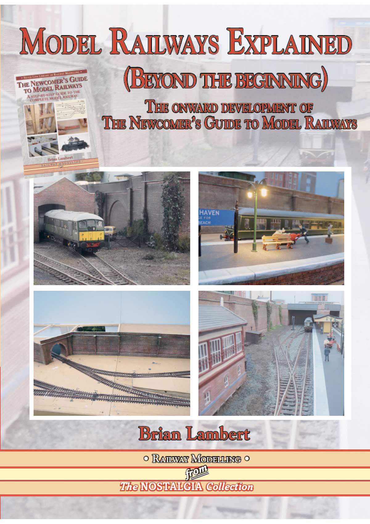 40% OFF RRP is £20.00  MODEL RAILWAYS EXPLAINED (BEYOND THE BEGINNING) THE ONWARD DEVELOPMENT OF THE NEWCOMERS GUIDE TO MODEL RAILWAYS