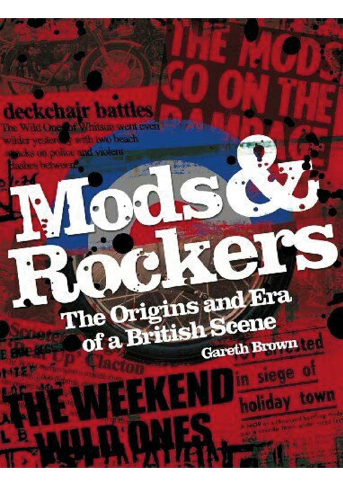 40% OFF RRP is £14.99 MODS & ROCKERS The Origins and Era of a British Scene