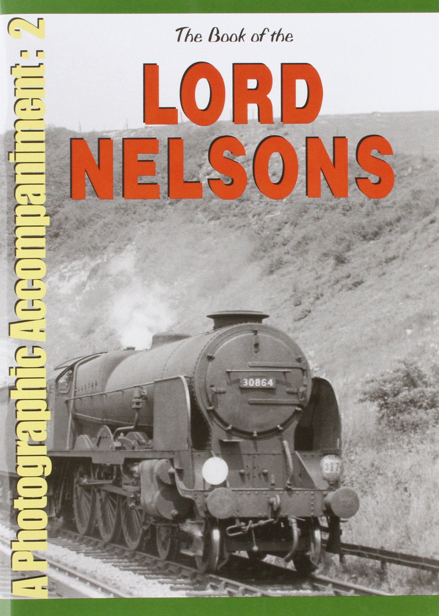 The Book of the LORD NELSONS - A Photographic Accompaniment 2 (LAST FEW COPIES)
