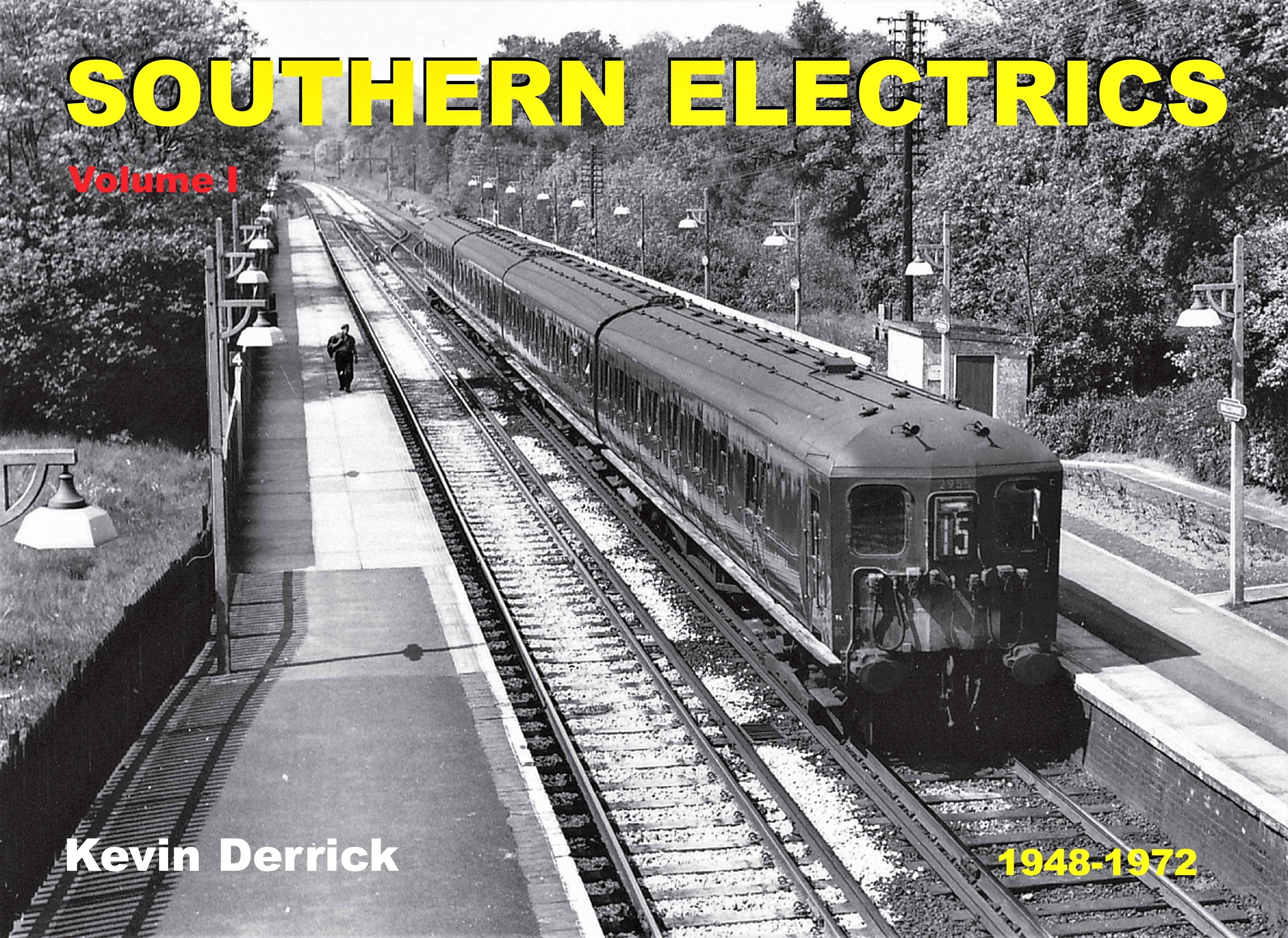 SOUTHERN ELECTRICS 1948 - 1972 Volume I