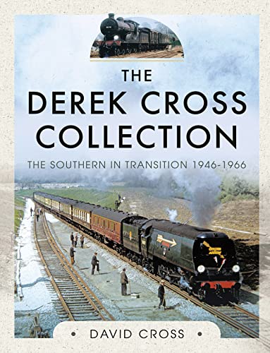 The Derek Cross Collection The Southern in Transition 1946-1966