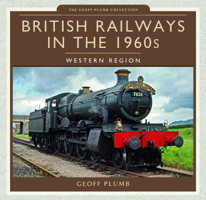 40% OFF RRP is £30.00  British Railways in the 1960s: Western Region