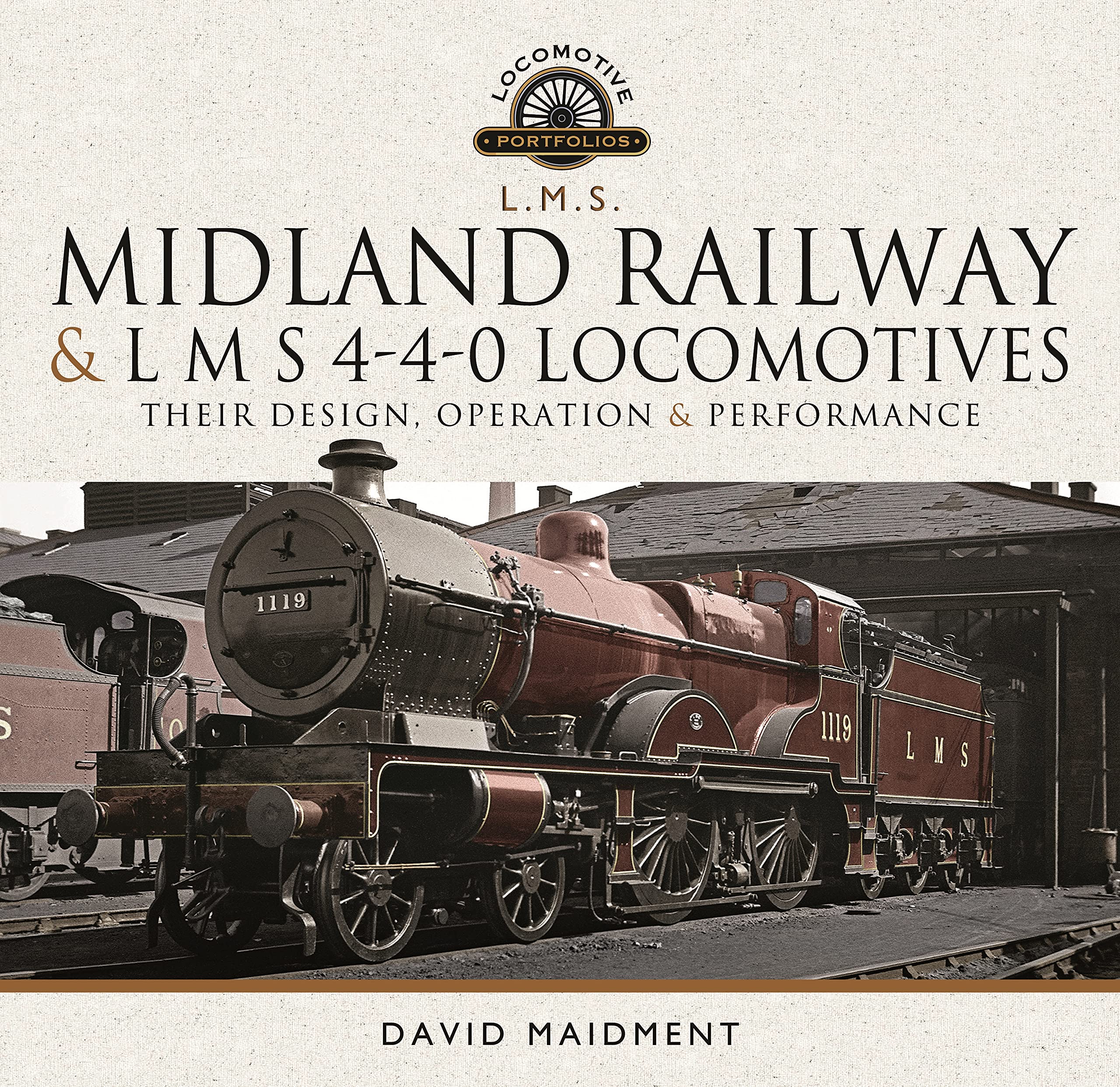 Midland Railway & L M S 4-4-0 Locomotives LAST FEW COPIES