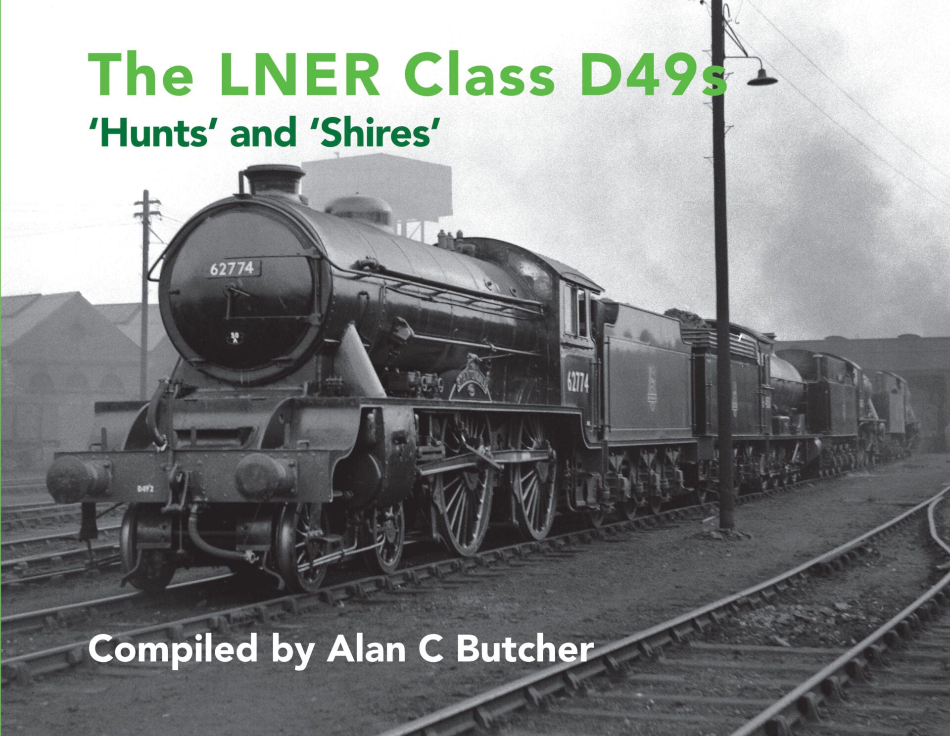 THE LNER CLASS D49s