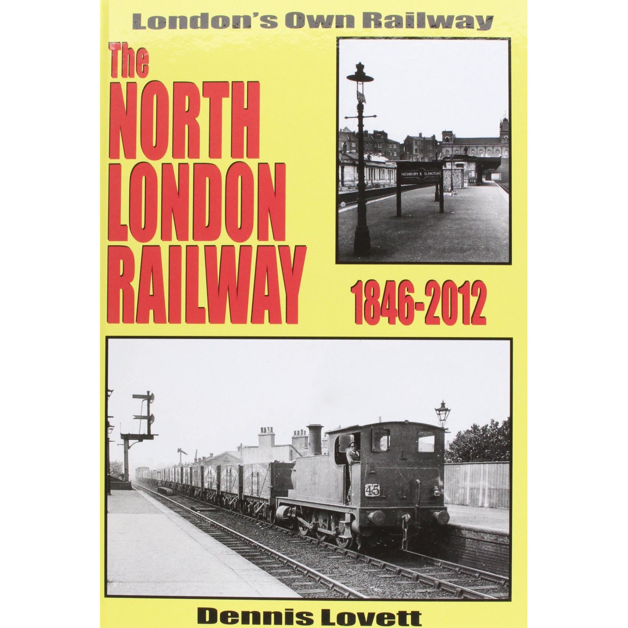 The NORTH LONDON RAILWAY 1846-2012