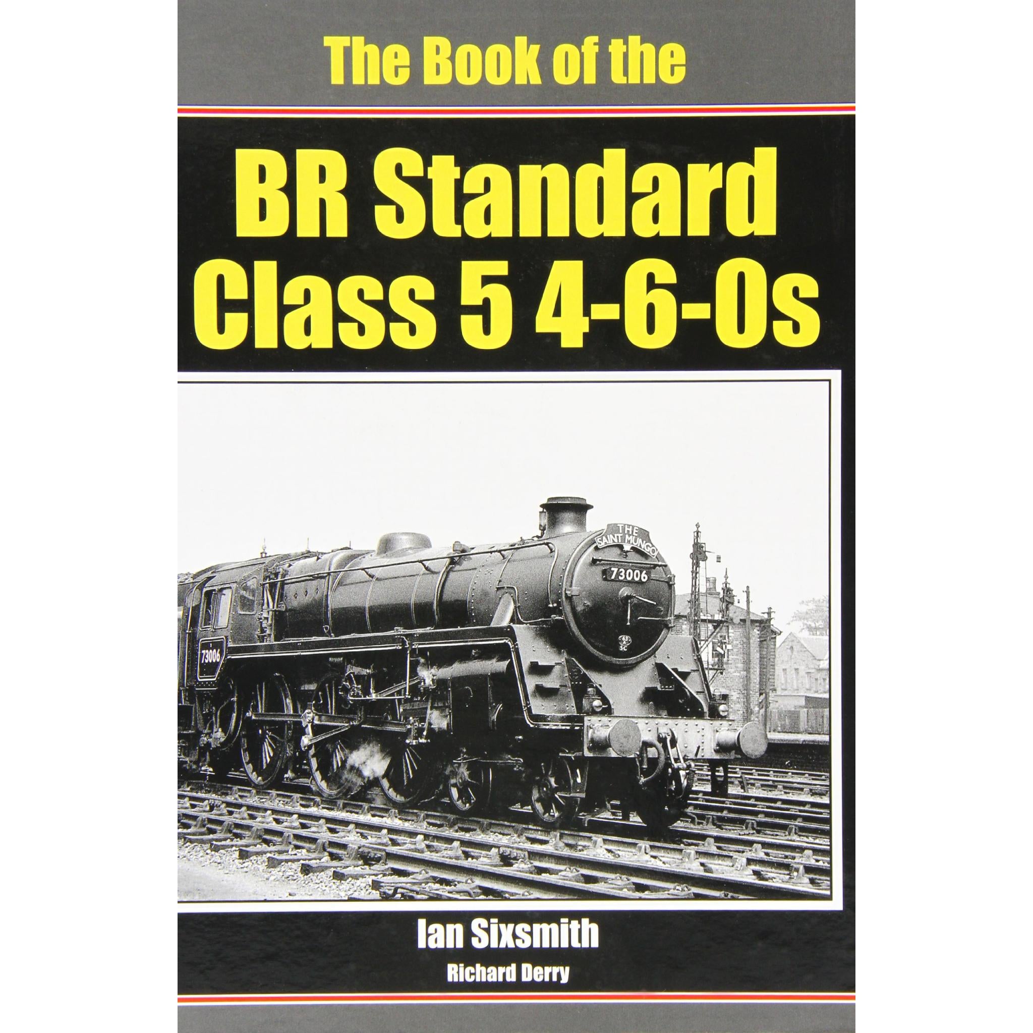 The Book of the BR STANDARD CLASS 5 4-6-0s LAST FEW COPIES