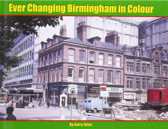 EVER CHANGING BIRMINGHAM in COLOUR